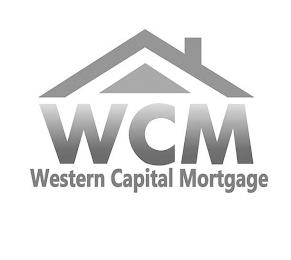 WCM WESTERN CAPITAL MORTGAGE trademark