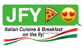 JFY ITALIAN CUISINE & BREAKFAST ON THE FLY! JUST FOR YOU trademark