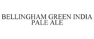 BELLINGHAM GREEN INDIA PALE ALE trademark