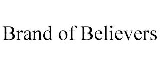 BRAND OF BELIEVERS trademark