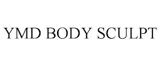 YMD BODY SCULPT trademark