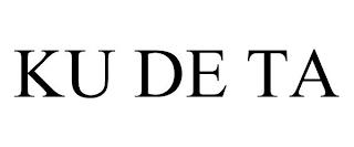 KU DE TA trademark