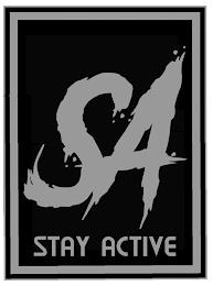 SA STAY ACTIVE trademark