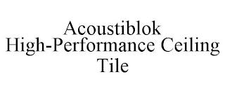 ACOUSTIBLOK HIGH-PERFORMANCE CEILING TILE trademark