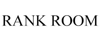 RANK ROOM trademark