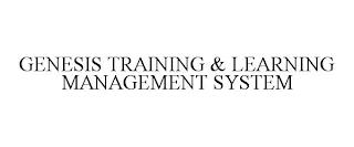 GENESIS TRAINING & LEARNING MANAGEMENT SYSTEM trademark