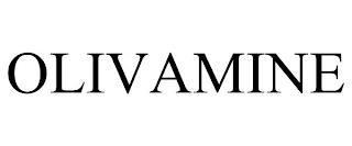 OLIVAMINE trademark