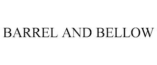 BARREL AND BELLOW trademark