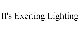 IT'S EXCITING LIGHTING trademark