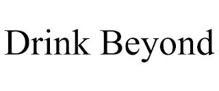 DRINK BEYOND trademark