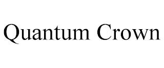 QUANTUM CROWN trademark