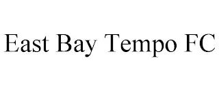 EAST BAY TEMPO FC trademark