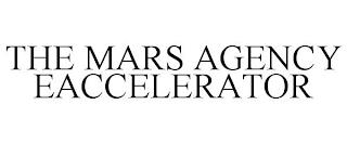 THE MARS AGENCY EACCELERATOR trademark