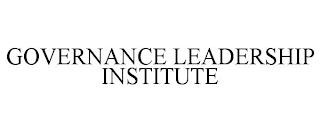 GOVERNANCE LEADERSHIP INSTITUTE trademark