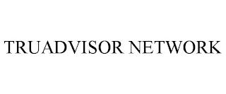 TRUADVISOR NETWORK trademark