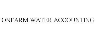 ONFARM WATER ACCOUNTING trademark