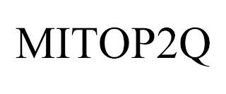 MITOP2Q trademark