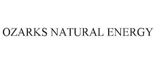 OZARKS NATURAL ENERGY trademark