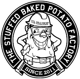 THE STUFFED BAKED POTATO FACTORY SINCE 2011 MR. HILLBURY trademark