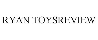 RYAN TOYSREVIEW trademark