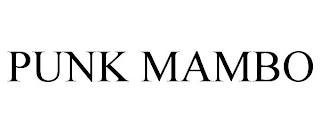 PUNK MAMBO trademark