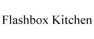 FLASHBOX KITCHEN trademark