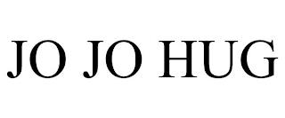 JO JO HUG trademark