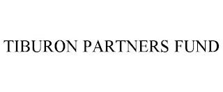 TIBURON PARTNERS FUND trademark