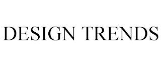 DESIGN TRENDS trademark