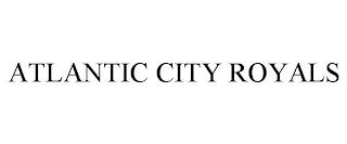 ATLANTIC CITY ROYALS trademark