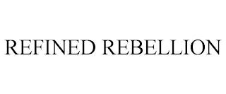 REFINED REBELLION trademark