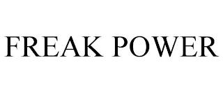 FREAK POWER trademark