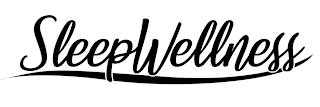 SLEEPWELLNESS trademark