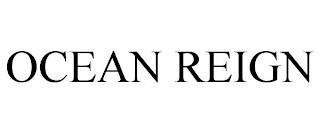 OCEAN REIGN trademark