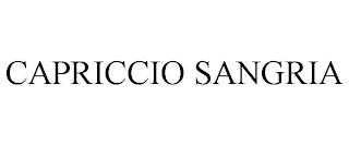 CAPRICCIO SANGRIA trademark