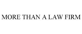 MORE THAN A LAW FIRM trademark