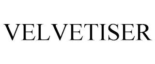 VELVETISER trademark