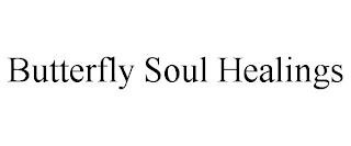 BUTTERFLY SOUL HEALINGS trademark