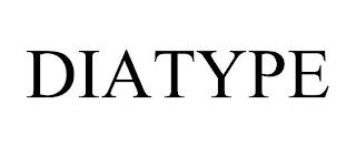 DIATYPE trademark