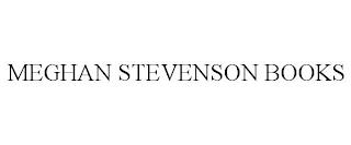 MEGHAN STEVENSON BOOKS trademark