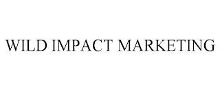 WILD IMPACT MARKETING trademark