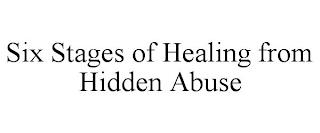 SIX STAGES OF HEALING FROM HIDDEN ABUSE trademark