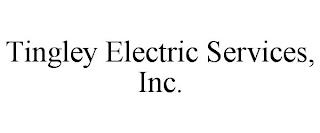 TINGLEY ELECTRIC SERVICES, INC. trademark