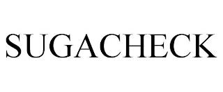 SUGACHECK trademark