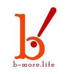 B! B MORE.LIFE trademark