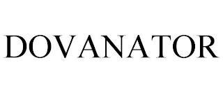 DOVANATOR trademark