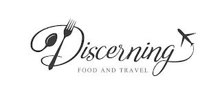 DISCERNING FOOD AND TRAVEL trademark