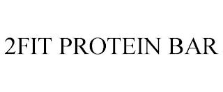 2FIT PROTEIN BAR trademark