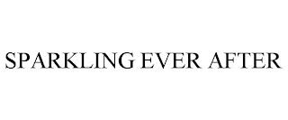 SPARKLING EVER AFTER trademark