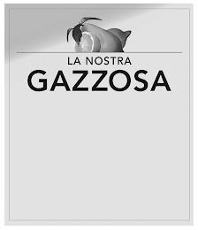 LA NOSTRA GAZZOSA trademark